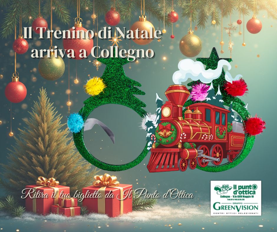 Il Trenino di Natale arriva a Collegno: ritira il tuo biglietto da Il Punto d’Ottica!